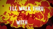 Walk Thru Fire(Lyric Video)