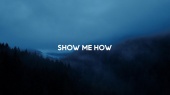 Show Me How