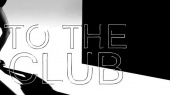 To The Club