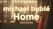 Home(Sing-a-Long with Michael Bublé)(Lyric Video)